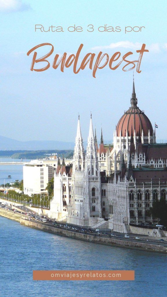 Descubre qué ver en Budapest en 3 días con este itinerario completo día a día, mapas, consejos prácticos y recomendaciones para organizar tu viaje por libre. #Budapest #Europa #Itinerariosviajes
