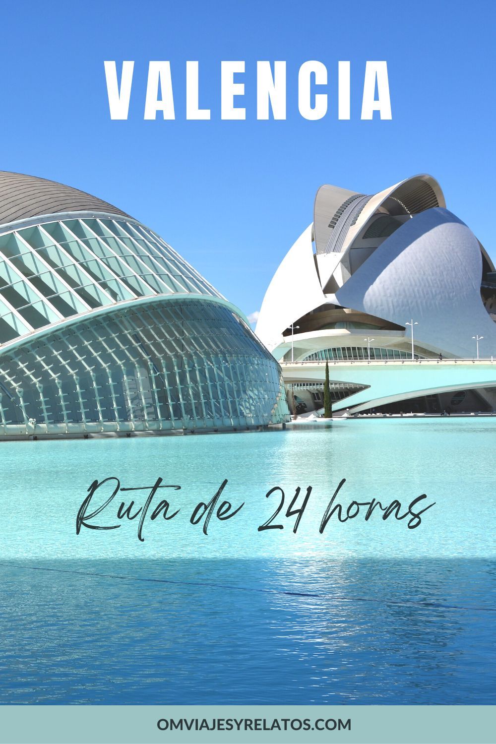 Que Ver En Valencia En Un D a 8 Lugares Imprescindibles