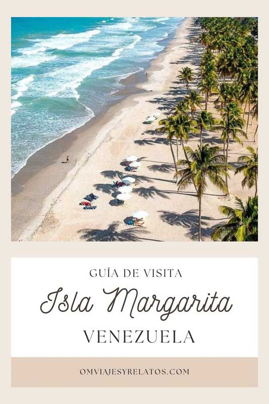 ISLA MARGARITA EN VENEZUELA: GUIA DE VISITA