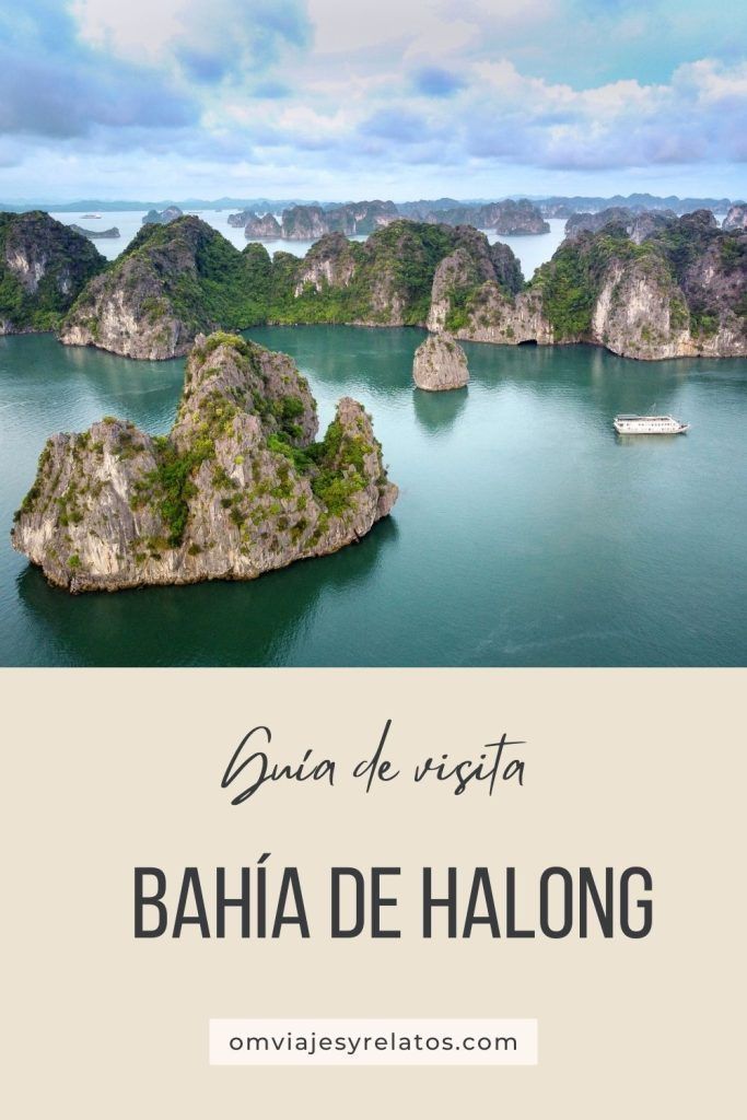 Cómo visitar la Bahía de Halong en Vietnbam: guía completa con mapas, recomendaciones y tours recomendados. #Vietnam #Halongbay #Asia