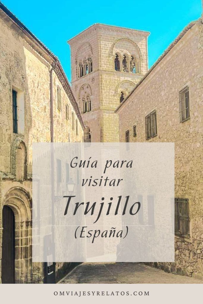 Que ver en Trujillo, Cáceres