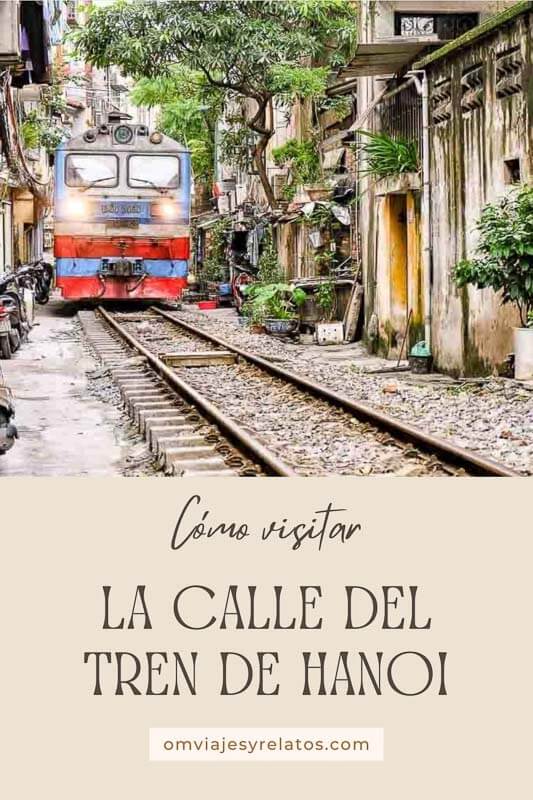 Cómo visitar la Calle del Tren de Hanoi