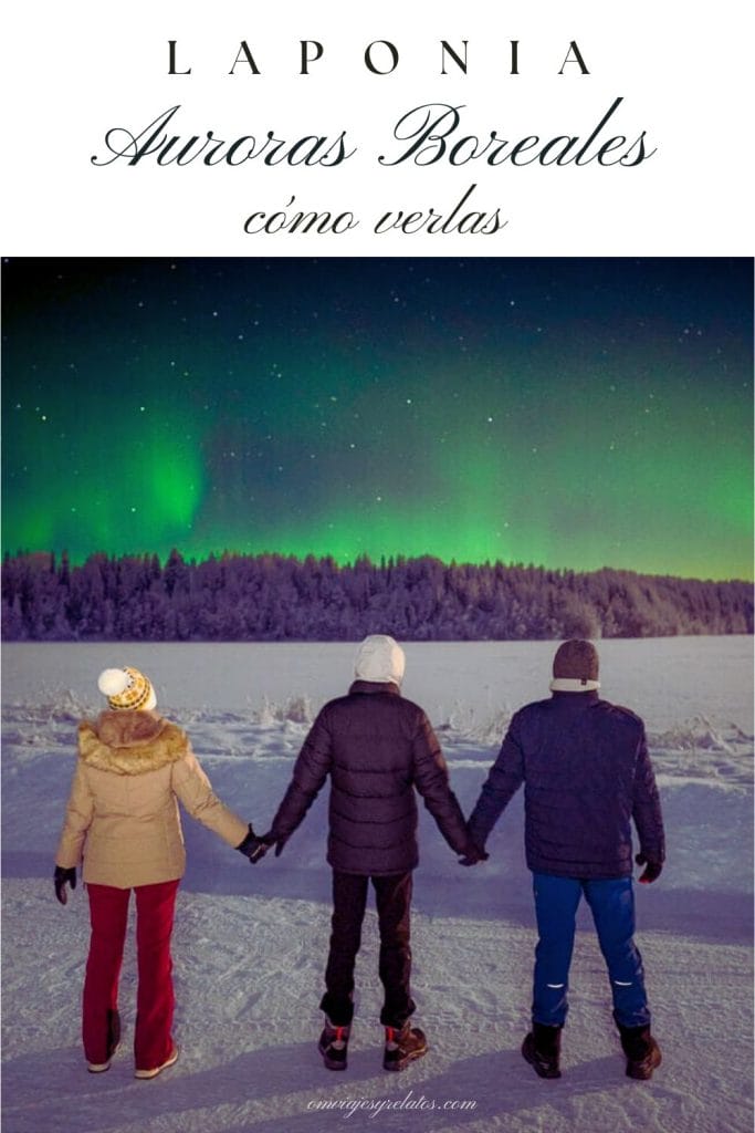 Como ver auroras boreales en Rovaniemi, Laponia
