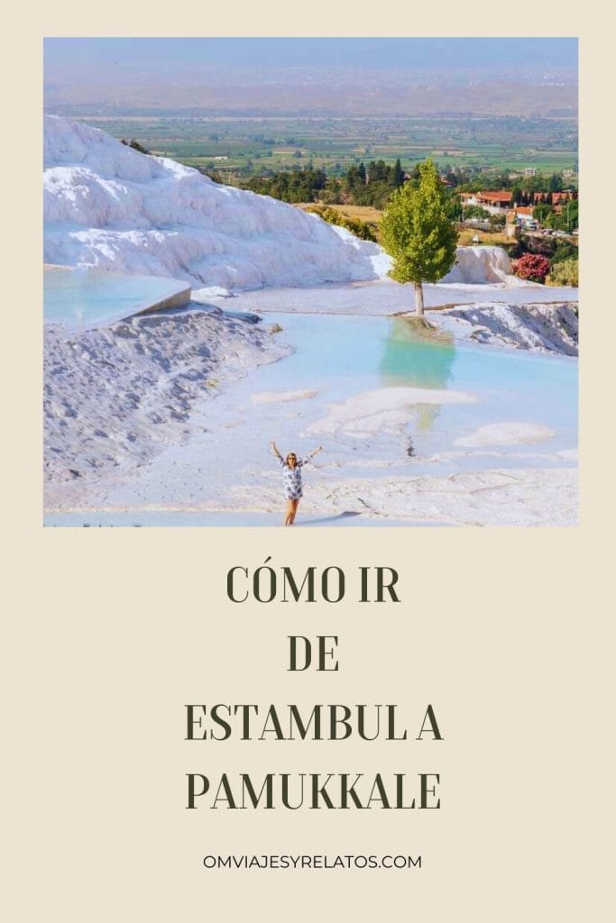 Guía para viajar de Estambul a Pamukkale