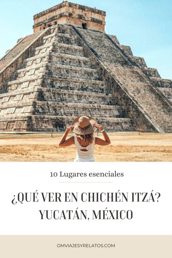 10 LUGARES QUE VER EN CHICHÉN IZTÁ: Guía completa con mapas y monumentos que te ayudará en tu viaje #Mexico #monumentos #guiasviaje