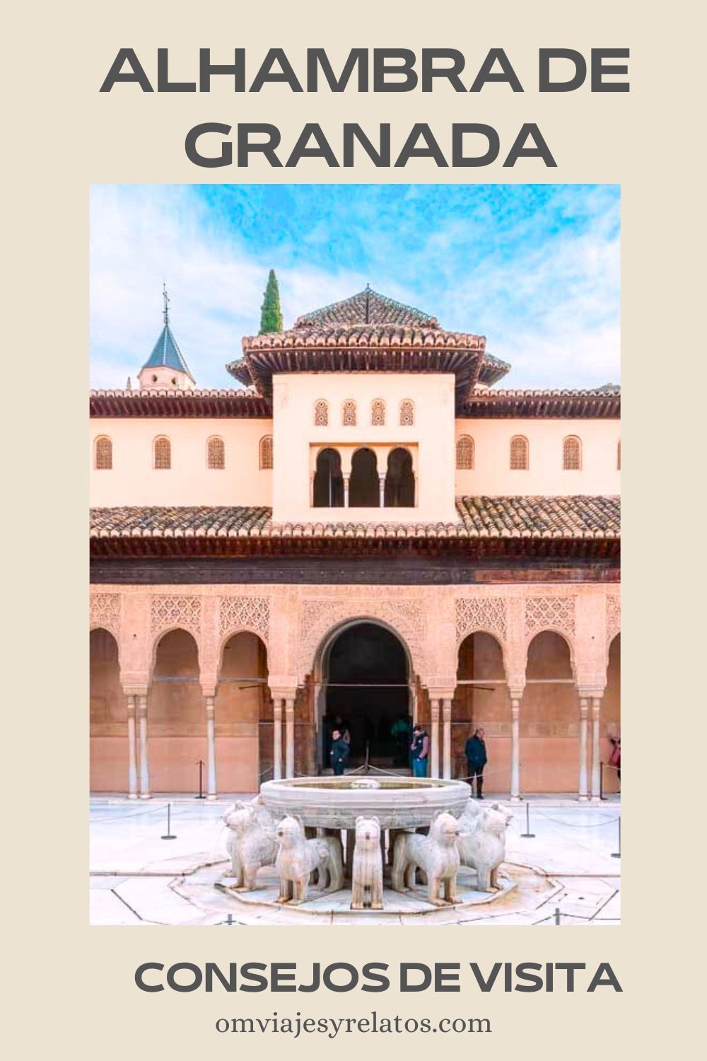 10 Consejos para visitar la ALHAMBRA imprescindibles