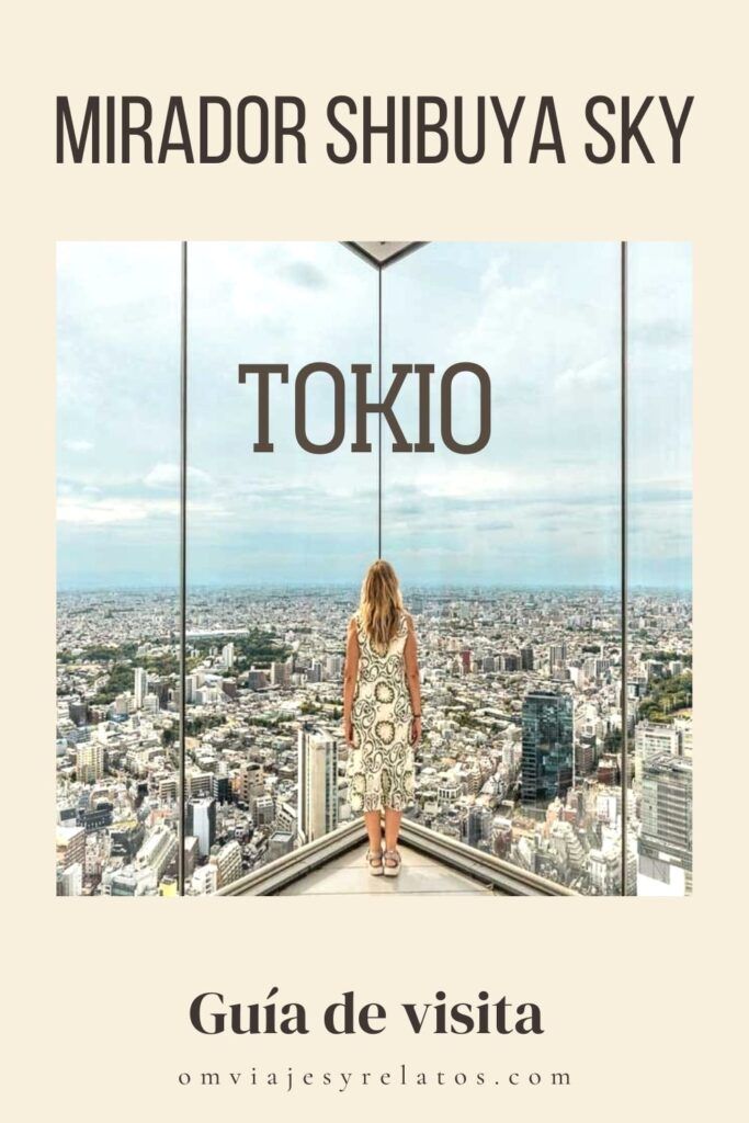 Guía para visitar el mirador de Tokio Shibuya Sky