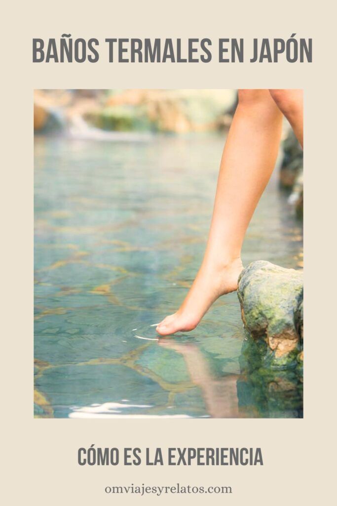 Ir a unos baños de aguas termales en Japón: cómo es la experiencia y guía con la información práctica que debes saber. #onsen #spa #Japon #termas