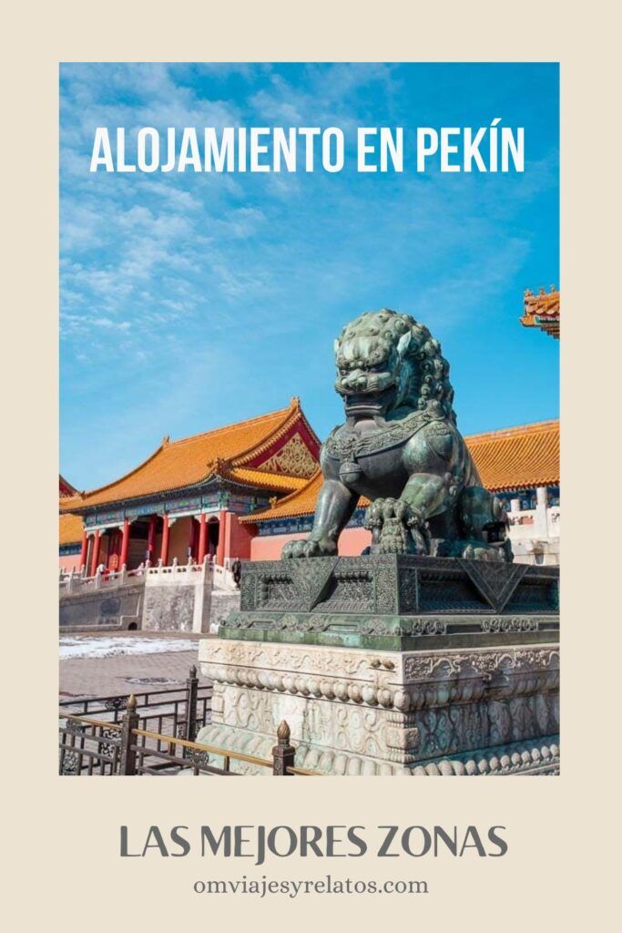 Mejores zonas donde alojarse en Pekín: guía completa con las mejores zona sy hoteles recomendados. #Consejos #Alojamiento #China #Pekin