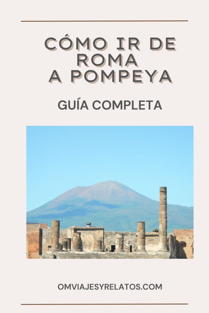 Como ir de Roma a Pompeya, guía completa con las mejores opciones según tu tiempo, presupuesto y gustos #transporte #Italia #Roma #Pompeya