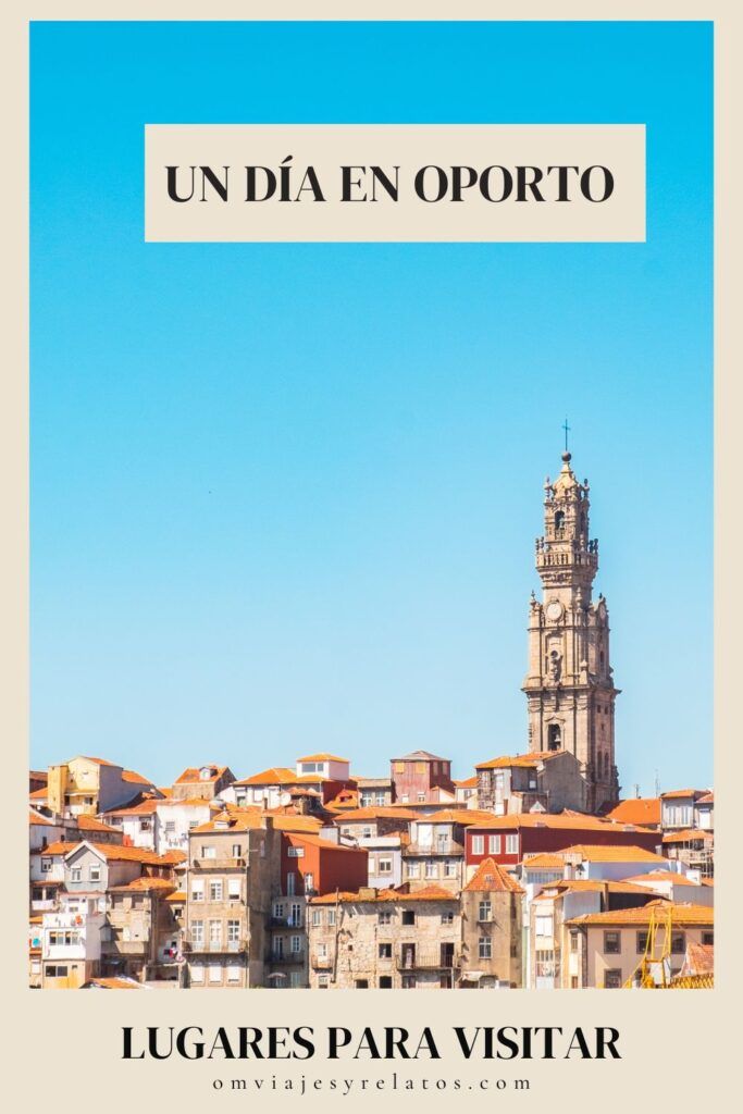 Guía de cosas que ver en Oporto en un día: Lugares para visitar, mapa y recomendaciones. #Oporto #Portugal