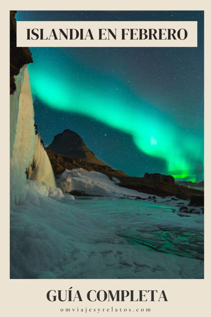 Guía para viajar a Islandia en febrero: Con consejos y recomendaciones prácticas para un viaje perfecto. #Islandia #Europa #invierno #destinos