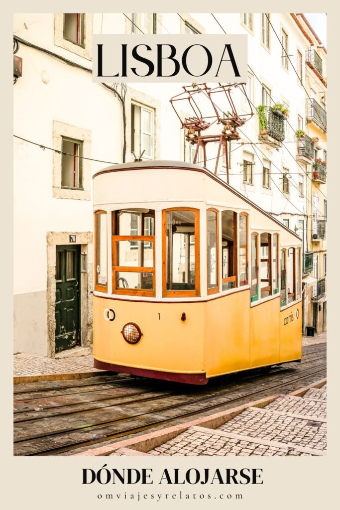Guía de dónde alojarse en Lisboa, (y dónde no) con mapas y recomendaciones. #Lisboa #Portugal #alojamiento #consejos