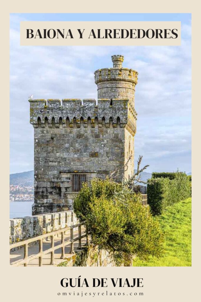 Que ver en Baiona y alrededores: Guía completa con mapa y consejos de visita #Baiona #Espana #Galicia