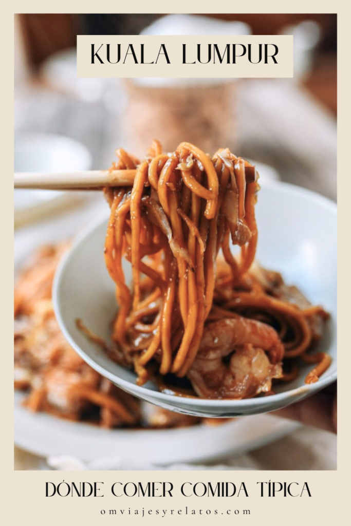 Lugares donde comer en Kuala Lumpur la mejor comida callejera o street food de comida típica con recomendaciones de platos locales baratos. #KualaLumpur #Malasia #streetfood #gastronomia